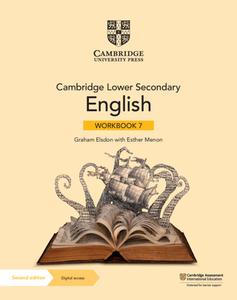Cambridge Lower Secondary English Workbook 7 With Digital Access (1 Year) di Graham Elsdon, Esther Menon edito da Cambridge University Press