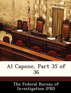 Al Capone, Part 35 Of 36 edito da Bibliogov