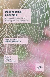 Deschooling L'earning di M. Singh, Bobby Harreveld edito da Palgrave Macmillan