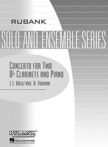 Concerto for Two B-Flat Clarinets and Piano edito da Hal Leonard Publishing Corporation