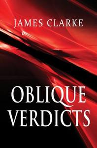 Oblique Verdicts di James Clarke edito da EXILE ED