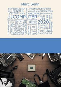 COMPUTER 2020 di Marc Senn edito da tredition