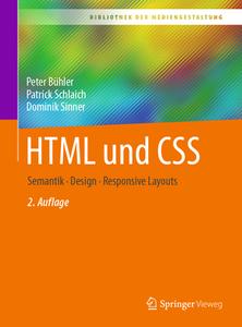 HTML5 und CSS3 di Peter Bühler, Patrick Schlaich, Dominik Sinner edito da Springer-Verlag GmbH