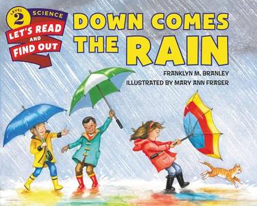 Down Comes the Rain di Franklyn M. Branley edito da HarperCollins Publishers Inc