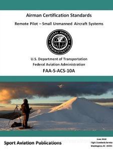 Remote Pilot (Suas) Airman Certification Standards di Federal Aviation Administration edito da LULU PR