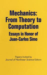 MECHANICS FROM THEORY TO COMPU di J. C. Simo, Journal of Nonlinear Science, Juan-Carlos Simo edito da SPRINGER NATURE