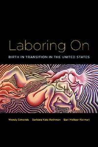 Laboring On di Wendy Simonds edito da Routledge