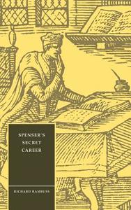 Spenser's Secret Career di Richard Rambuss edito da Cambridge University Press