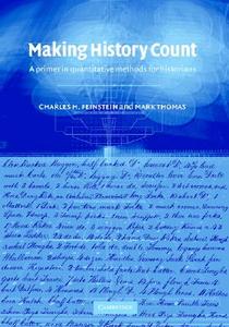 Making History Count di C.H. Feinstein, Mark Thomas edito da Cambridge University Press