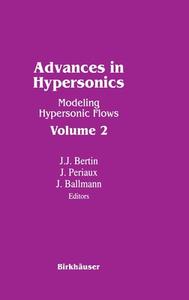 Hypersonics II, Vol.2: S/O Und Fortsetzung Nur Fa1/4rs Set di J. Bertin, J. Periaux, J. Ballmann edito da Birkhauser