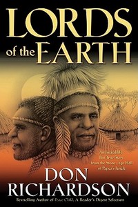 Lords Of The Earth di Don Richardson edito da Gospel Light