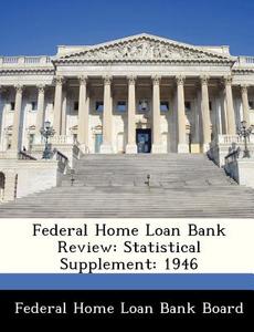 Federal Home Loan Bank Review edito da Bibliogov