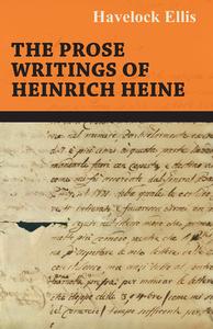 The Prose Writings of Heinrich Heine di Heinrich Heine, Mary Ross edito da Read Books
