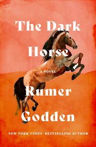 The Dark Horse di Rumer Godden edito da OPEN ROAD MEDIA