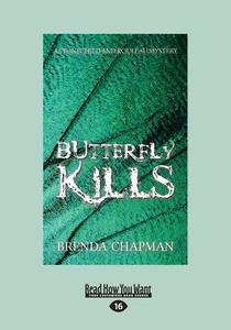 Butterfly Kills: A Stonechild and Rouleau Mystery (Large Print 16pt) di Brenda Chapman edito da READHOWYOUWANT