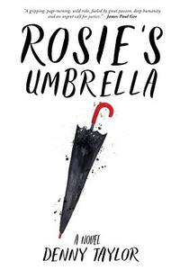 Rosie's Umbrella di Denny Taylor edito da Garn Press