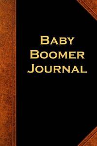 Baby Boomer Journal Vintage Style: (Notebook, Diary, Blank Book) di Distinctive Journals edito da Createspace Independent Publishing Platform
