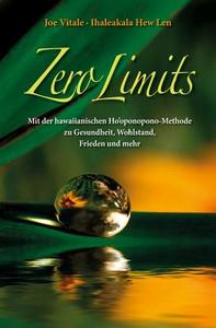 Zero Limits di Joe Vitale, Ihaleakala Hew Len edito da Wiley VCH Verlag GmbH