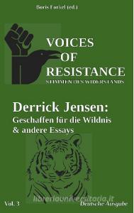 Voices of Resistance di Derrick Jensen edito da Books on Demand