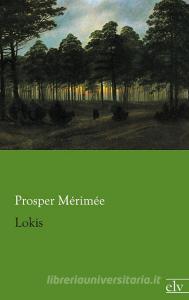 Lokis di Prosper Mérimée edito da Europäischer Literaturverlag