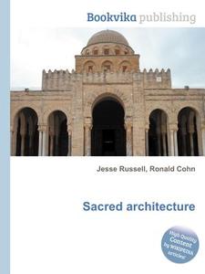 Sacred Architecture edito da Book On Demand Ltd.