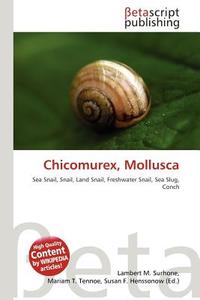 Chicomurex, Mollusca edito da Betascript Publishing