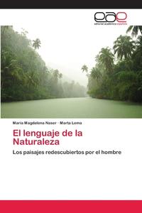 El lenguaje de la Naturaleza di María Magdalena Naser, Marta Lema edito da EAE