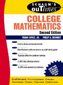 Schaum's Outline Of College Mathematics di Frank Ayres edito da Mcgraw-hill Education - Europe