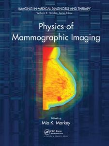 Physics Of Mammographic Imaging edito da Taylor & Francis Ltd