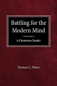 Battling for the Modern Mind di Thomas C. Peters edito da CONCORDIA PUB HOUSE