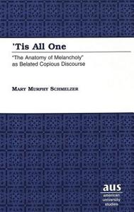 'Tis All One di Mary Murphy Schmelzer edito da Lang, Peter