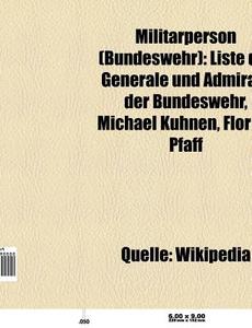 Militärperson (Bundeswehr) di Quelle Wikipedia edito da Books LLC, Reference Series