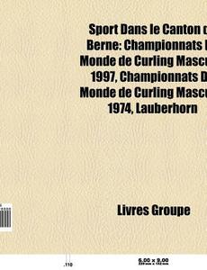 Sport Dans Le Canton De Berne: Championn di Livres Groupe edito da Books LLC, Wiki Series