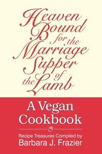 A Vegan Cookbook di #Frazier,  Barbara J. edito da Teach Services