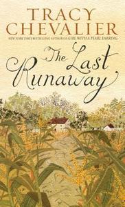The Last Runaway di Tracy Chevalier edito da LARGE PRINT DISTRIBUTION