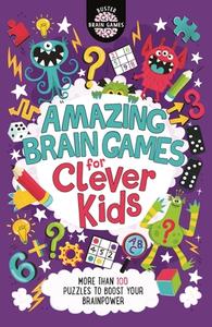 Amazing Brain Games For Clever Kids di Gareth Moore, Chris Dickason edito da Michael O'mara Books Ltd