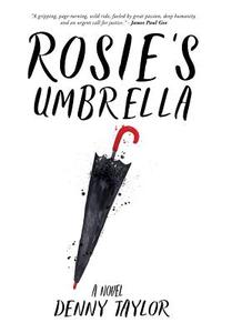 Rosie's Umbrella di Denny Taylor edito da Garn Press