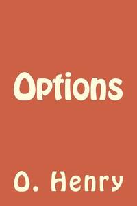 Options di Henry O edito da Createspace Independent Publishing Platform
