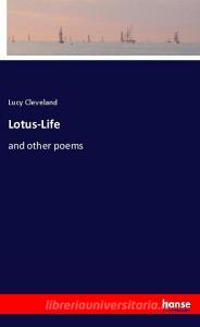 Lotus-Life di Lucy Cleveland edito da hansebooks