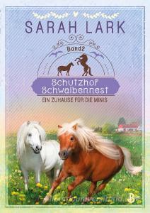 Schutzhof Schwalbennest di Sarah Lark edito da Boje Verlag