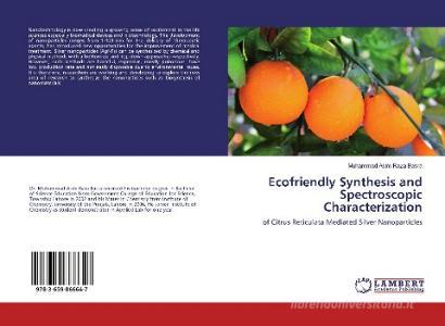Ecofriendly Synthesis and Spectroscopic Characterization di Muhammad Asim Raza Basra edito da LAP Lambert Academic Publishing