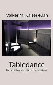 Tabledance di Volker M. Kaiser-Klan edito da Books on Demand