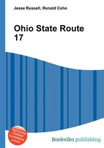 Ohio State Route 17 edito da Book On Demand Ltd.