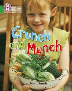 Crunch and Munch di Nora Sands edito da HarperCollins Publishers