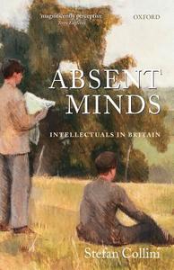 Absent Minds di Stefan Collini edito da OUP Oxford