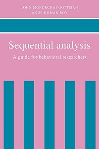 Sequential Analysis di John M. Gottman, Anup Kumar Roy edito da Cambridge University Press