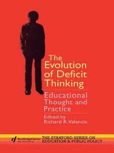 The Evolution of Deficit Thinking di Richard R. Valencia edito da Routledge