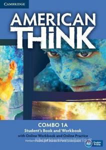 American Think Level 1 Combo a with Online Workbook and Online Practice di Herbert Puchta, Jeff Stranks, Peter Lewis-Jones edito da CAMBRIDGE