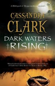 Dark Waters Rising di Cassandra Clark edito da Canongate Books Ltd