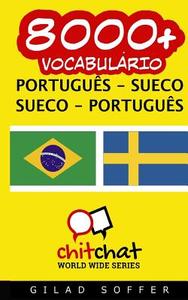 8000+ Portugues - Sueco Sueco - Portugues Vocabulario di Gilad Soffer edito da Createspace